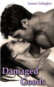 Title: Damaged Goods, Author: Lauren Gallagher