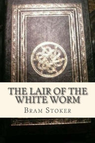 Title: The Lair of the White Worm, Author: Ravell