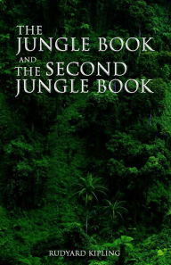 Title: The Jungle Book and the Second Jungle Book, Author: Rudyard Kipling