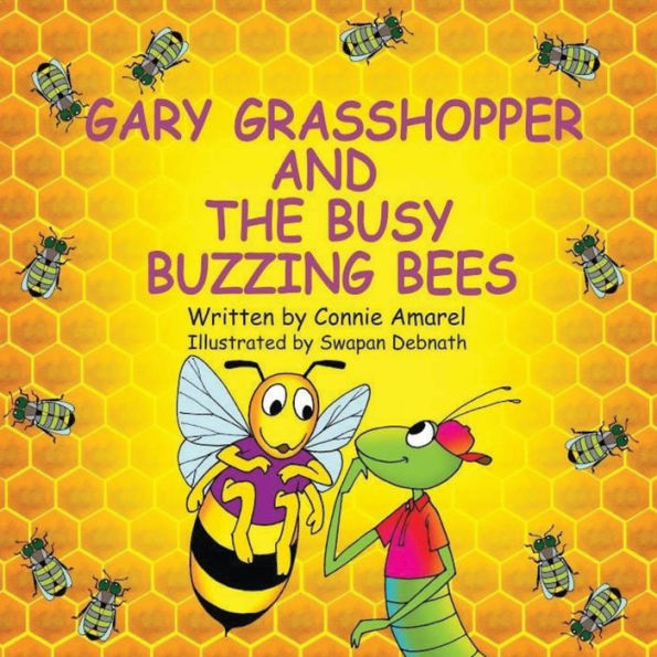 Gary Grasshopper and the Busy Buzzing Bees