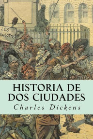 Title: Historia de dos ciudades, Author: Dickens Charles Charles