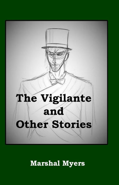 The Vigilante and Other Stories
