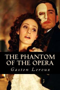 Title: The Phantom of the Opera, Author: Gaston Leroux