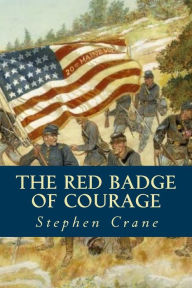 Title: The Red Badge of Courage, Author: Stephen Crane