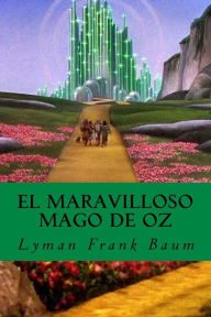 Title: El Maravilloso Mago de Oz, Author: L. Frank Baum