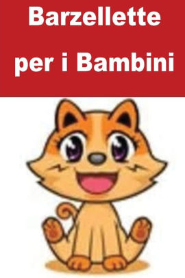 Barzellette Per I Bambini Italian By Amelia Queen Paperback Barnes Noble