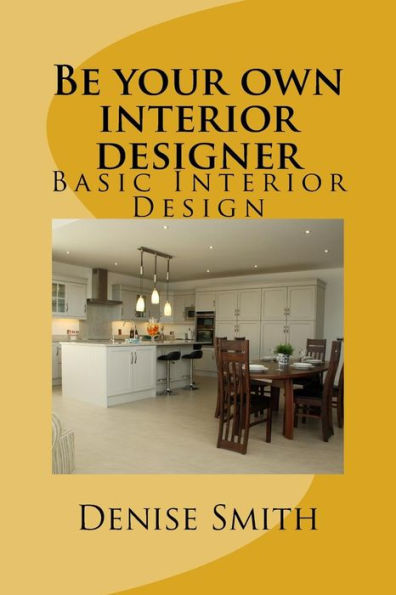 Be your own interior designer: The principles of Interior Design. Think of this as aconsulatition with me. Together we can bring your home from good to great.