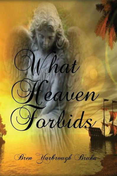 What Heaven Forbids: Exclusive Amazon Edition