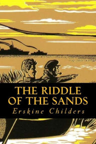 Title: The Riddle of the Sands, Author: Erskine Childers