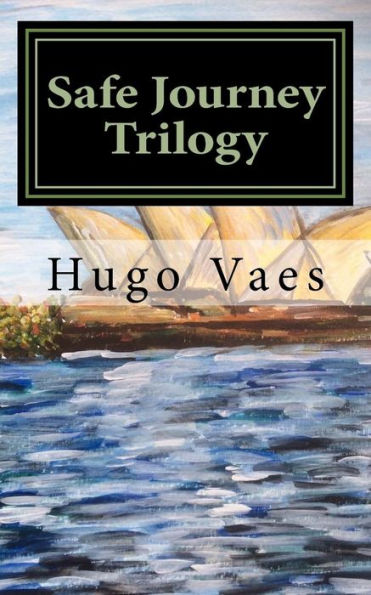 Safe Journey Trilogy: An adventure in Sydney Australia