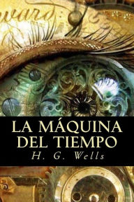 Title: La mï¿½quina del tiempo, Author: H. G. Wells