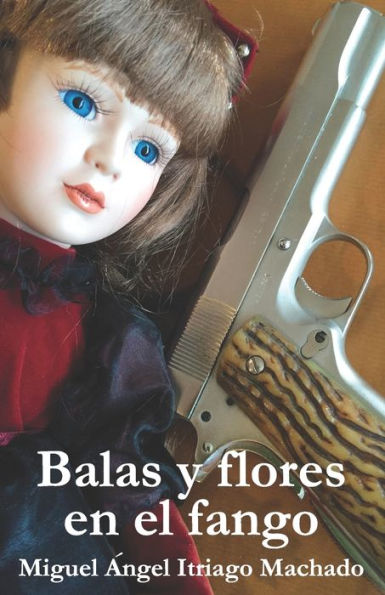 Balas y flores en el fango