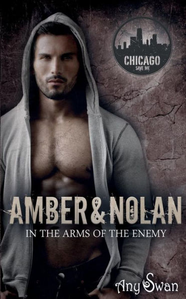 Amber & Nolan: In the arms of the enemy