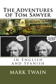 The Adventures of Tom Sawyer: In English and Spanish