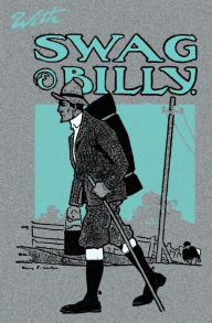 Title: With Swag and Billy: Tramps by Bridle Paths and the Open Road - 1906, Author: H J Tompkins