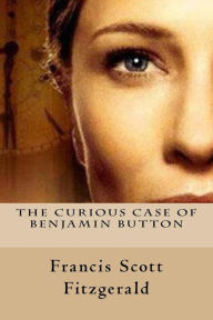 Title: The Curious Case of Benjamin Button, Author: F. Scott Fitzgerald