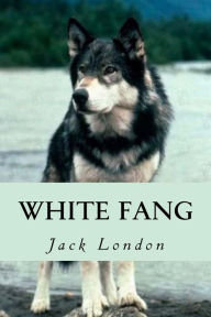 Title: White Fang, Author: Jack London