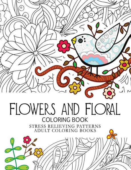 Flower and Floral: Fashion inspired Adult Coloring Book Sketchbook for Artists, Designers, and Doodlers
