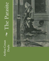 Title: The Parasite, Author: Arthur Conan Doyle