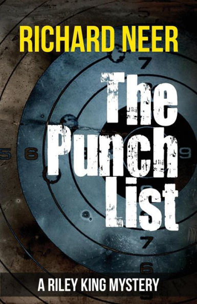 The Punch List: A Riley King Mystery