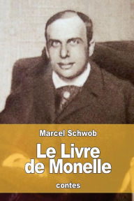 Title: Le Livre de Monelle, Author: Marcel Schwob