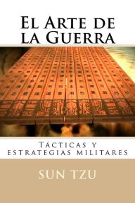 Title: El Arte de la Guerra: Tacticas y estrategias militares, Author: Martin Hernandez B
