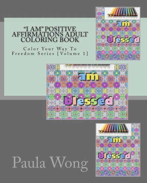 "I Am" Positive Affirmations Adult Coloring Book