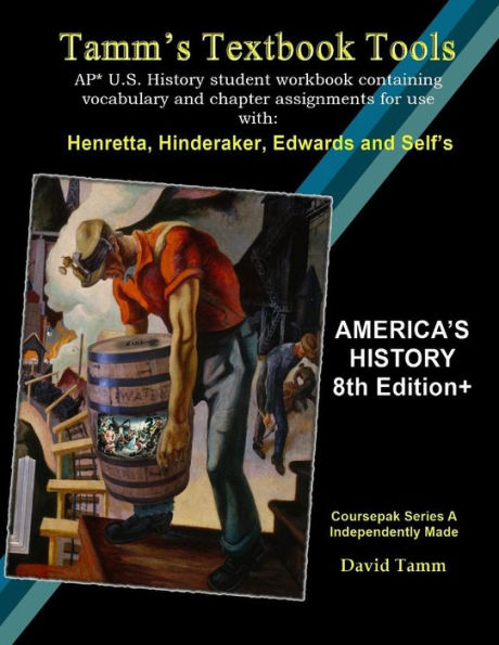 America's History 8th Edition+ Student Workbook (AP* U.S. History): Daily activities and assignments tailor-made to the Henretta, Hinderaker et al. text