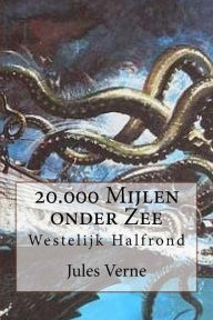 Title: 20.000 Mijlen onder Zee: Westelijk Halfrond, Author: Andrea Gouveia