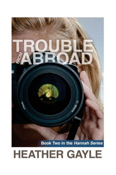 Trouble From Abroad: Hannah Series Book Two