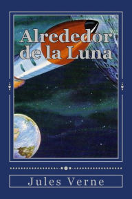 Title: Alrededor de la Luna, Author: Andrea Gouveia