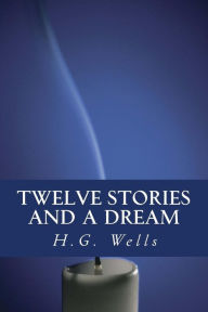 Title: Twelve stories and a Dream, Author: Only Books