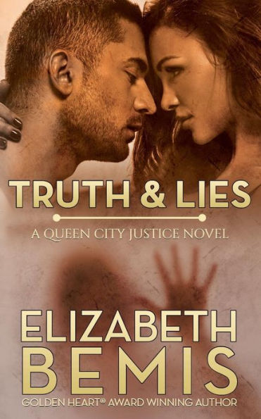 Truth & Lies: A Queen City Justice Novel