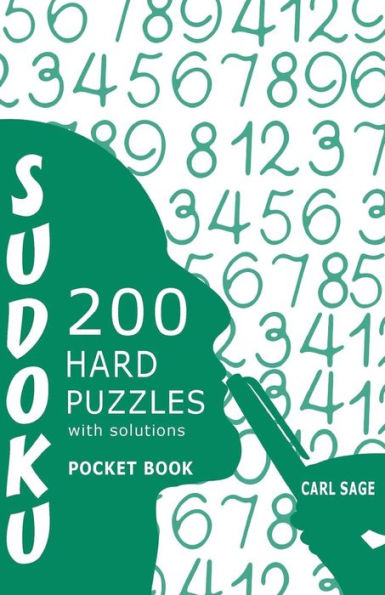 Sudoku 200 Hard Puzzles With Solutions: Sudoku Sage Pocket Size Book