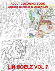 Title: Adult Coloring book Arizona Summer & Desert Life, Author: Lin Boelz