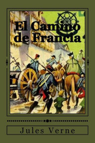 Title: El Camino de Francia, Author: Jules Verne