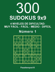 Title: 300 Sudokus 9x9 - N. 1, Author: Pasatiempos10