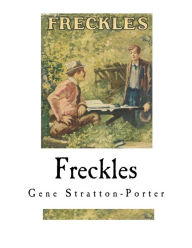 Title: Freckles, Author: Gene Stratton-Porter