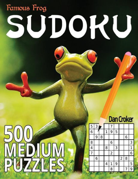 Famous Frog Sudoku 500 Medium Puzzles: A Sharper Pencil Series Book