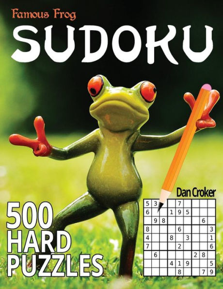 Famous Frog Sudoku 500 Hard Puzzles: A Sharper Pencil Series Book