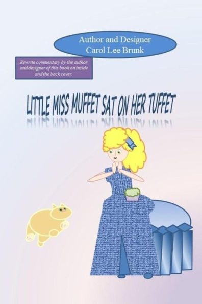 Little Miss Muffet Sat On Her Tuffet: Little Miss Muffet Sat On Her Tuffet