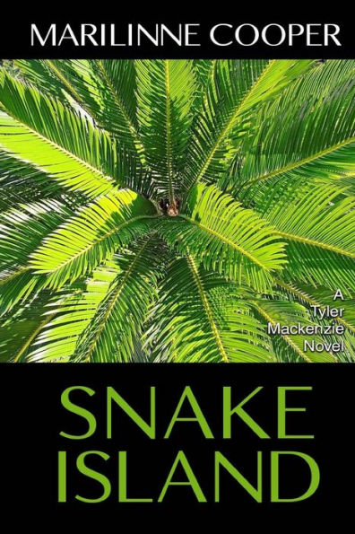 Snake Island: A Tyler Mackenzie Novel