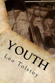 Title: Youth, Author: Leo Nikolayevich Tolstoy 1828-1910 Gra