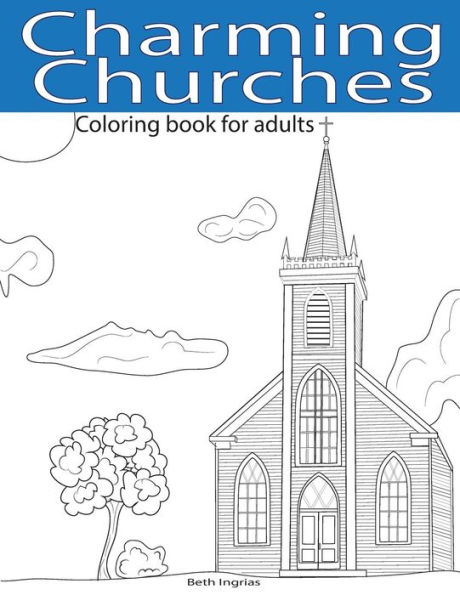 Charming Churches: Adult Coloring Book