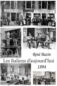 Title: Les italiens d'aujourd'hui, Author: Rene Bazin