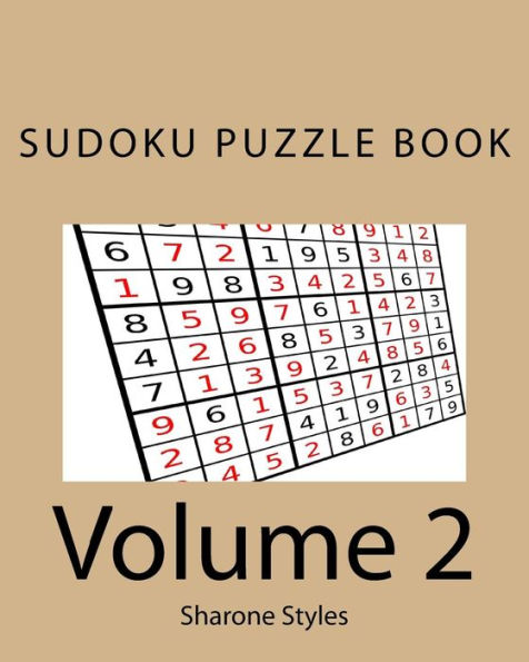 Sudoku Puzzle Book - Vol. 2 - 200 puzzles from Easy to Very Hard: Plus 50 random difficulty level sets