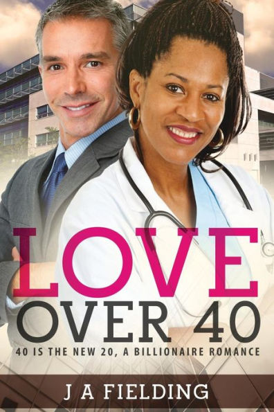 Love Over 40: A Billionaire Single Parent Widower Love Story