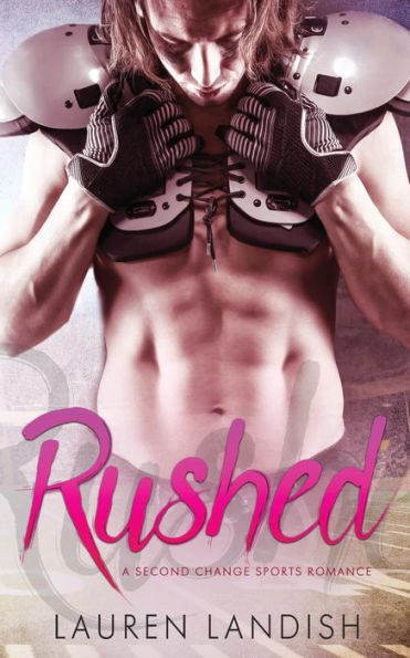 Rushed: A Second Chance Sports Romance