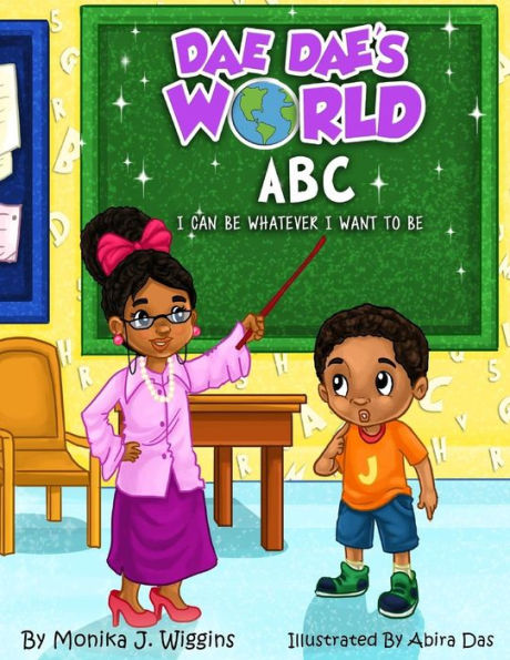 Dae Dae's World: ABC I can be whatever I want to be