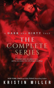 Title: A Dark and Dirty Tale Boxed Set, Author: Kristin Miller
